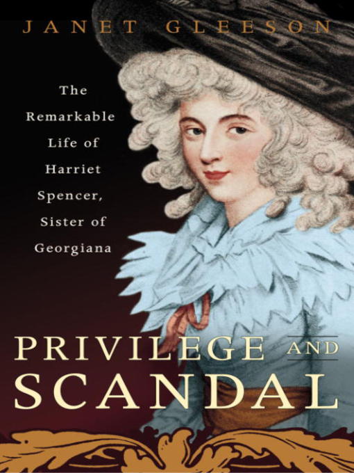Title details for Privilege and Scandal by Janet Gleeson - Available